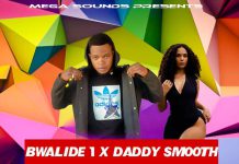 Bwalide 1 ft Daddy Smooth – Ndiwe Weka (Prod By Fire Fox) Mp3 Download