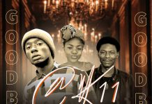 CK 11 ft Bolokiyo x Miss Lyon – ”Goodbye” (Prod By Wizzy) Mp3