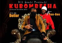 Dollar ft Ben One – Kubombesha (Prod By Nekel) Mp3 Download