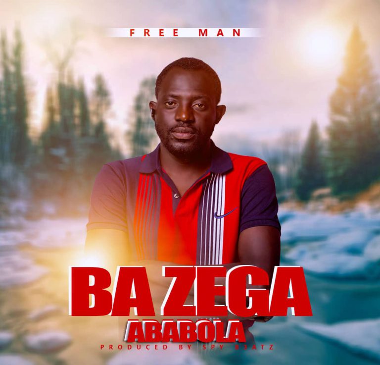 Free Man – ”Ba Zega Ababola” Mp3 Download