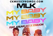 MLK Ft Karam & Starjon – My Baby (Prod By S.M.D) Mp3 Download