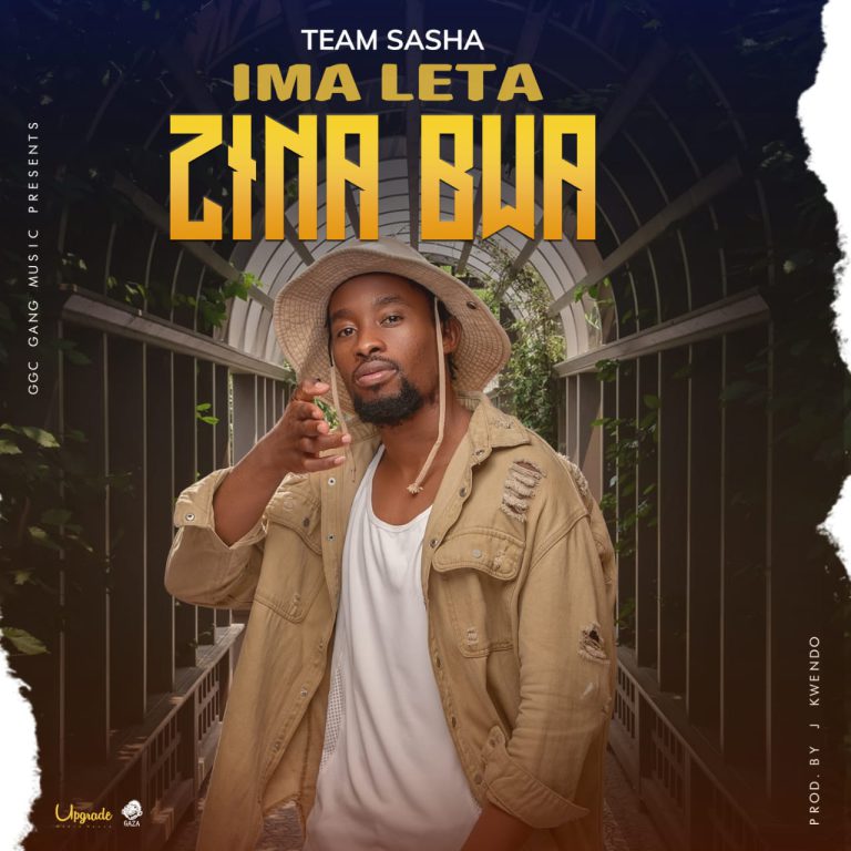 Team Sasha – Imaleta Zina Bwa (Prod By Jay Kwendo) Mp3 Download