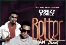 Ernizy x Drilz (Umwina Jerri) – Better Than Them (Prod By Ernizy Mr.1 Ba Ernie) Mp3 Download