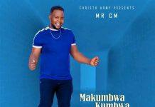 Mr CM – Makumbwakumbwa (Prod By Mascoz) Mp3 Download