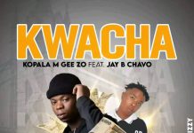 Kopala M Geezo Ft Jay B Chavo – Kwacha (Prod By Wizzy) Mp3 Download