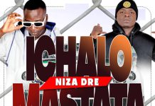Niza Dre ft Tripo Cezo – ”Ichalo Mastata” (Prod By Tony Splice & Uncle Remo)