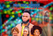 Psalmist Morris ft Justina, Christian & Nancy – ”Ebenezer” Mp3 Download