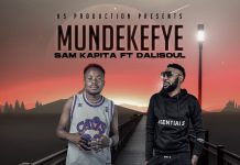 Sam Kapita Ft Dalisoul – ”Mundekefye” (Prod By Sam K) Mp3
