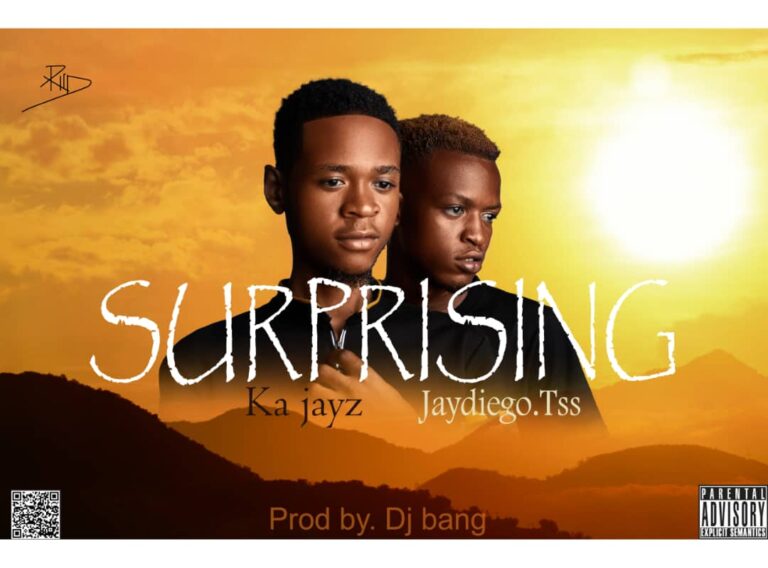 Ka Jayz ft JayDiego Tss – Surprising (Prod By Dj Bang) Mp3 Download