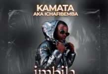 Kamata AKA Ichafibemba – Imbila Yamushi (Prod By Maseleti & Trek) Mp3 Download