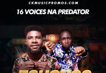 16 Voices Na Predator – Echongo Ichi (Prod By Jojo Sound) Mp3 Download
