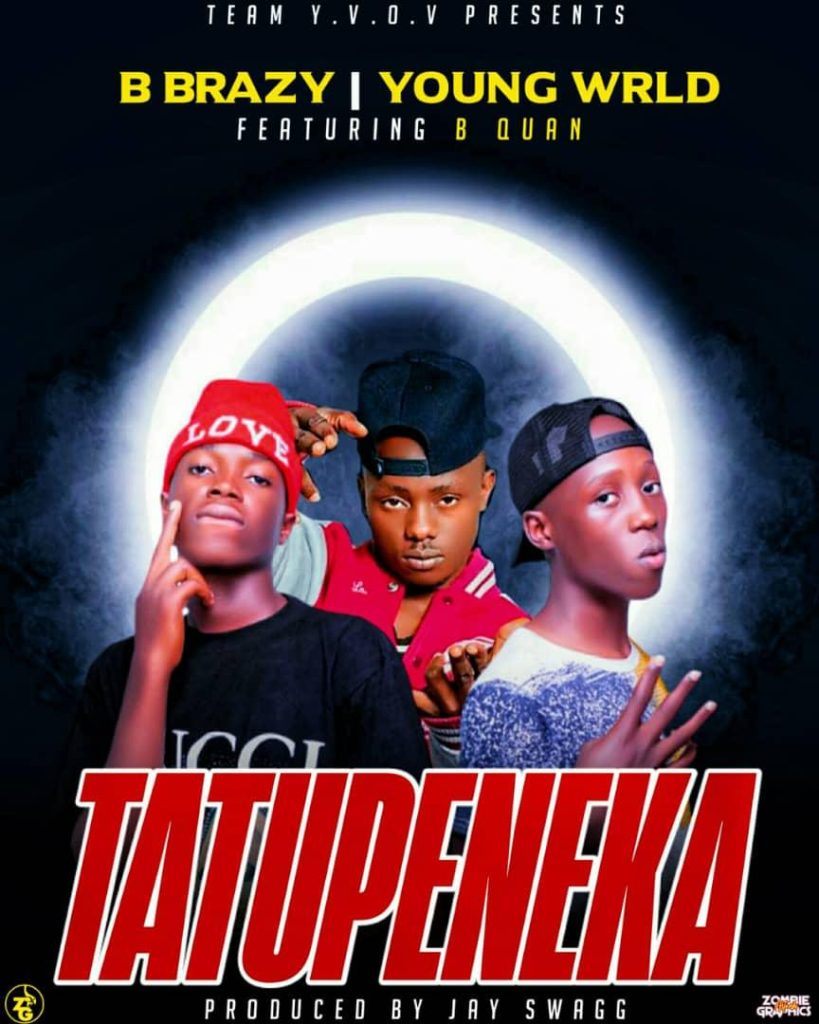 B Blazy X Young Wrld Ft B Quan Tatupeneka (Prod By Jay Swagg) Mp3