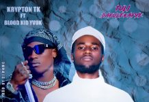 KryptonTK ft Blood Kid (Y.V.O.K) – Tuli Bakulekafye (Prod By Dj Momo) Mp3 Download