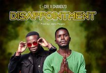 L Cee x Chandizo – Disappointment (Prod By Jerry Fingers) Mp3 Download