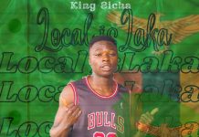 King Sicha – Local Is Laka (Prod By Mr Paul) Mp3 Download