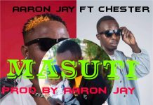 Aaron Jay ft Chester – Masuti (Prod By Chester More Power) Mp3 Download