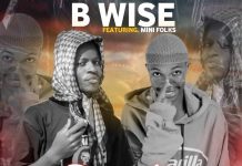 B Wise Ft Mini Folks – Don’t Judge Me (Prod By HD Naira) Mp3 Download
