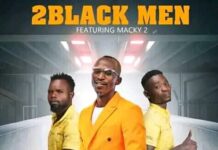 2 Black Men ft Macky 2 – No No (Prod By Jerry Fingers) Mp3 Download