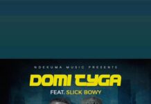 Domi Tyga Ft Slick Bowy – Chansambu (Prod By Mega Beats) Mp3 Download
