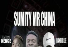 Sumity Mr China Ft Dangerlee & Kenge – ”Mumpale” Mp3 Download