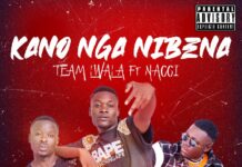 Team Lwala X Nacci Lp – Kano Nga Nibena (Prod By Starf) Mp3 Download