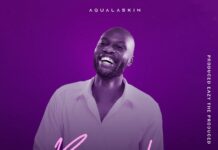 Aqualaskin – Baraka (Blessings) (Prod By EazyTheProducer) Mp3 Download