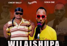 Chick Bally Ft Sokia One – “Wilaishupa” Mp3 Download