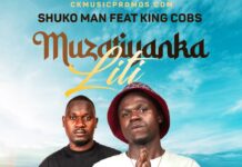 Shuko Man ft King Cobs – Muzatiyanka Liti (Prod By Qina) Mp3 Download