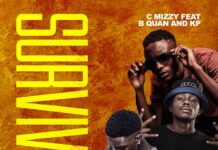 C Mizzy ft B Quan & KP – Survival (Prod By Jay Swagg & Mr P) Mp3 Download