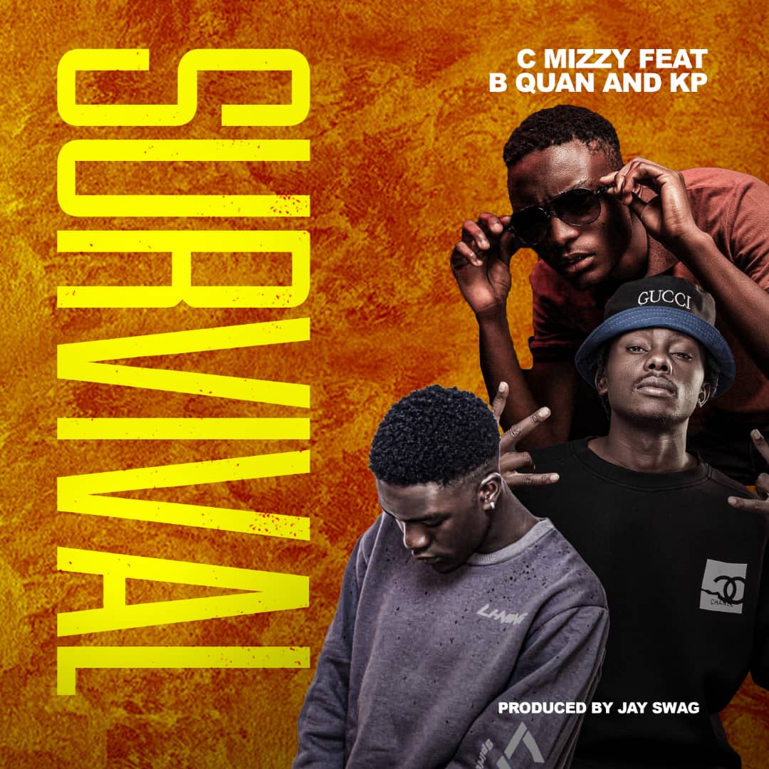 C Mizzy Ft B Quan & KP - Survival (Prod By Jay Swagg & Mr P) Mp3 ...