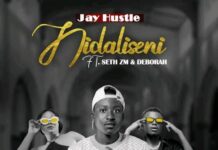 Jay Hustle ft Seth Zm & Deborah – “Nidaliseni” Mp3 Download