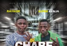 RayKor Ft Super Benja – Muliba Chabe Chabe (Prod By RayBack Beats Africa) Mp3 Download