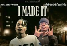 Real Geez Twende ft Army Bugade Bekaten – I Made It (Prod By Dj Ben Views) Mp3 Download
