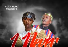 Clay Star Umutalibane ft Derrickel Zm – “I Never Knew It” Mp3 Download
