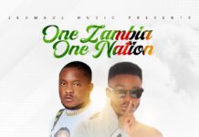 DDD Zambia Ft Dizmo – “One Zambia One Nation” Mp3 Download