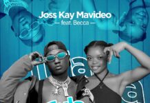 Joss Kay Mavideo Ft Becca – Tulasamba (Prod By Chief Cheezzy) Mp3 Download