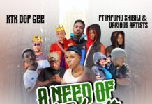 KTK Dof Gee Ft Imfumu Shibili & Various Artists – A Need Of A Youth (Prod By Vinly & T Rash) Mp3 Download