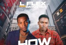 L Flex Ft Dayostar – How I Wish (Prod By Real Lex) Mp3 Download