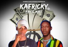 Kafricky ft Face Kay – “Amano Pa Ndalama” Mp3 Download