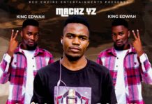 Machz (Red Empire Music) ft King Edwa – Yalikosako (Prod By Spy Beats) Mp3 Download