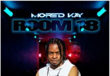 Mored Kay – “Room 18” Mp3 Download