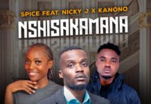 Spice x Nicky J x Kanono Coolestkidz – Nshisakamana (Prod By Mr 369) Mp3 Download