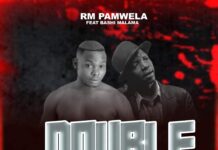 RM Pamwela Ft Bashi Malama – Double Jombo Yalila (Prod By Spy Beat & Tee RashBeatX) Mp3 Download