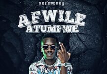 Seremoney – Afwile Atumfwe (Prod By Super Ever) Mp3 Download