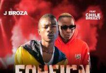 J Broza ft Chile Breezy – Foreign (Prod By Drop Dizo) Mp3 Download
