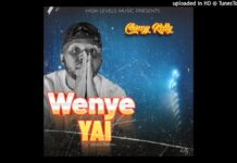 Chimzy Kelly – “Wenye Yai” Mp3 Download