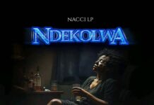 Nacci LP – “Ndekolwa” Mp3 Download