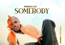 Prince Luv – “Somebody” Mp3 Download