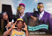 Soweto Boys Aka Uncle Nomwipwa ft Dope Boys Bapele – Kontoka (Prod By Umu Deezy) Mp3 Download