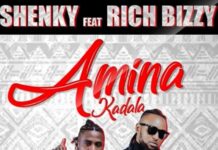 Shenky ft Rich Bizzy – “Amina Kadala” Mp3 Download